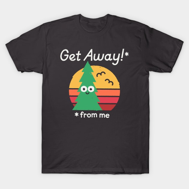 Take A Hike T-Shirt by David Olenick